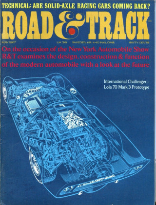 ROAD & TRACK 1967 MAY - LOLA 70 Mk 3, FERRARI 330/P4